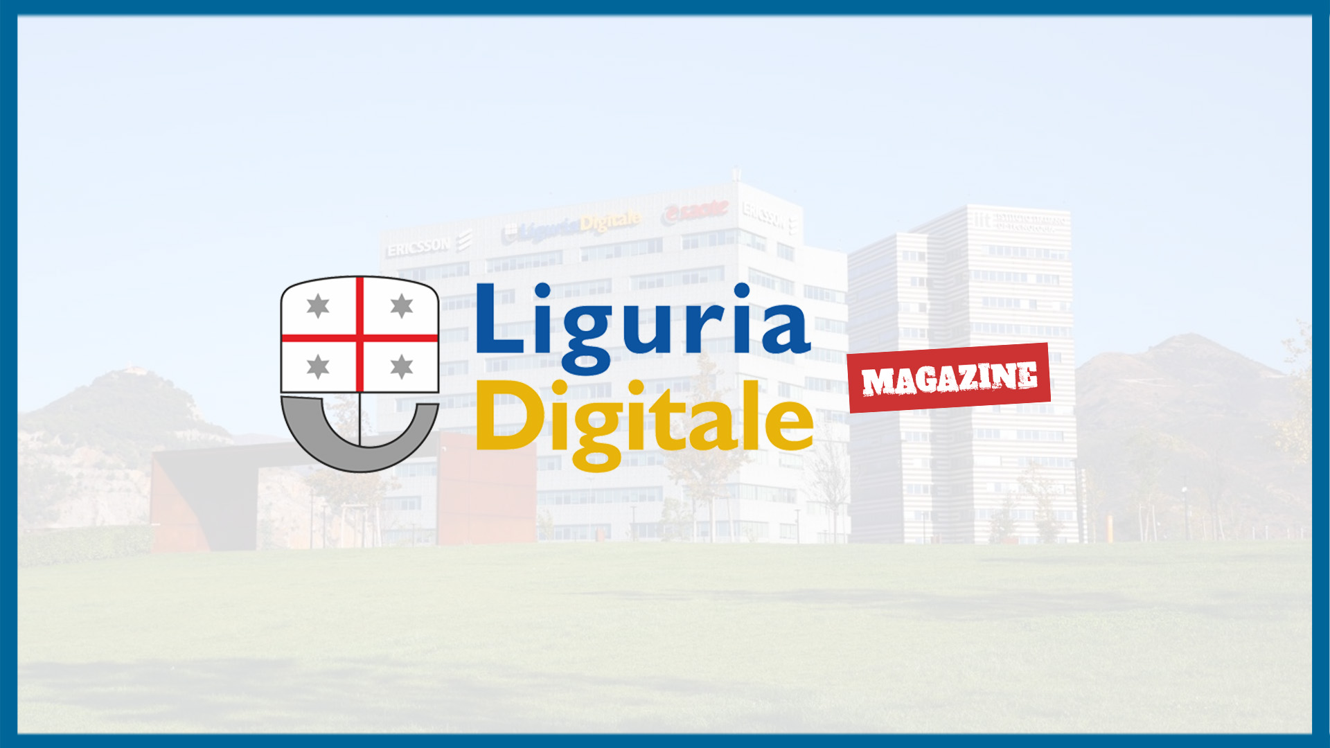 Liguria Digitale Magazine Puntata 1