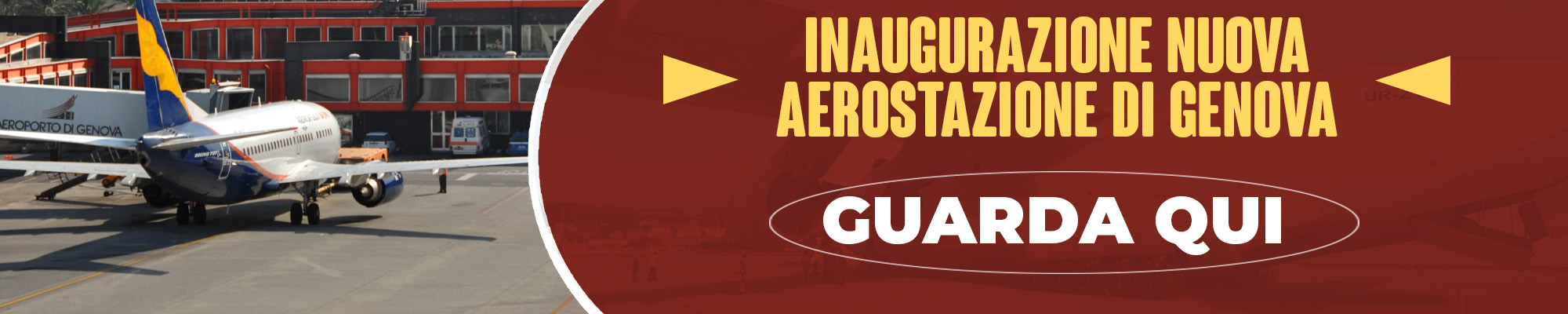 Banner Guarda - Nuova Aerostazione Genova