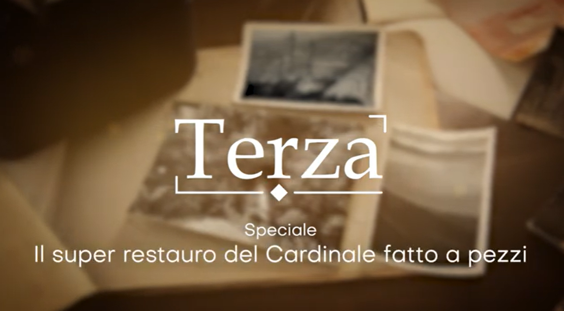 Terza - il super restauro del Cardinale fatto a pezzi