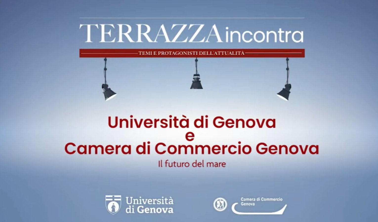 Terrazza Incontra Unige e Camera di Commercio - Il futuro del mare