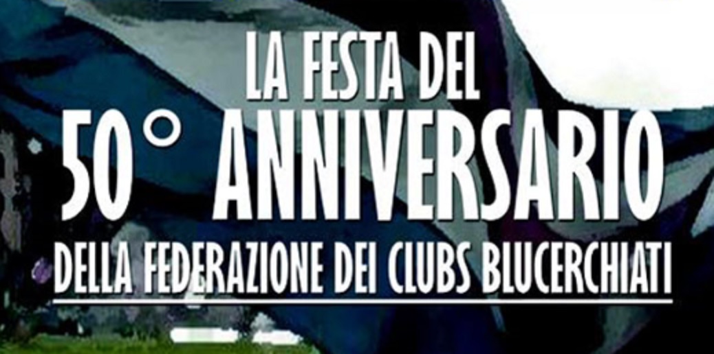 Sabato 19 novembre la festa dei 50 anni della Federazione dei Clubs Blucerchiati